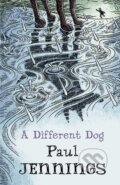 Kniha: A Different Dog (Paul Jennings). Old Barn Books, 2018