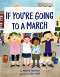 Kniha: If You're Going to a March (Martha Freeman a Violet Kim). Sterling, 2018