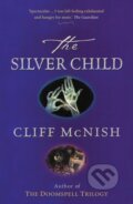 Kniha: The Silver Child (Cliff Mcnish). , 2018