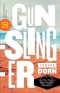 Kniha: Gunslinger (Edward Dorn). Duke University, 2018