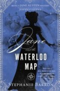 Kniha: Jane and the Waterloo Map (Stephanie Barron). Soho Press, 2017