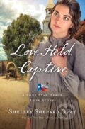 Kniha: Love Held Captive (Shelley Shepard Gray). Zondervan, 2017