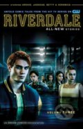 Kniha: Riverdale Vol. 3 (Joe Eisma a Roberto Aguirre-Sacasa). Archie Comics, 2018