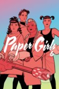Kniha: Paper Girls Volume 6 (Brian K Vaughan). Image Comics, 2019