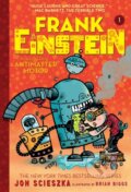 Kniha: Frank Einstein and the Antimatter Motor (Jon Scieszka). Amulet Books, 2017