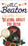 Kniha: Agatha Raisin: Beating About the Bush (M.C. Beaton). Constable, 2020