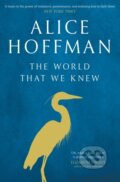 Kniha: The World That We Knew (Alice Hoffman). Scribner, 2020
