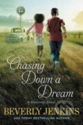 Kniha: Chasing Down A Dream (Beverly Jenkins). Avon, 2017