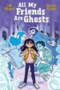 Kniha: All My Friends Are Ghosts (S.M. Vidaurri). , 2020