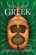Kniha: The Last Greek (Christian Cameron). Orion, 2020