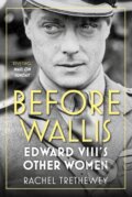 Kniha: Before Wallis (Rachel Trethewey). The History Press, 2020