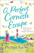 Kniha: A Perfect Cornish Escape (Phillipa Ashley). Avon, 2020