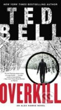 Kniha: Overkill (Ted Bell). , 2019