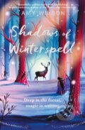 Kniha: Shadows of Winterspell (Amy Wilson). Pan Macmillan, 2019