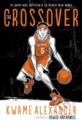 Kniha: The Crossover (Graphic Novel) (Alexander Kwame). , 2019