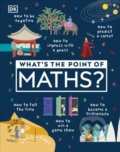 Kniha: What's the Point of Maths? (DK). Dorling Kindersley Children, 2020