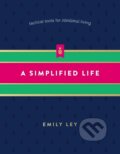 Kniha: A Simplified Life (Emily Ley). Thomas Nelson Publishers, 2018