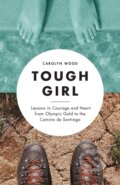 Kniha: Tough Girl (Carolyn Wood). Sasquatch, 2018