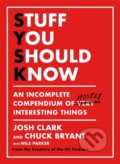 Kniha: Stuff You Should Know (Chuck Bryant a Josh Clark). Trapeze, 2020
