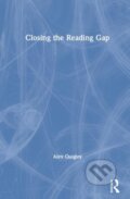 Kniha: Closing the Reading Gap (Alex Quigley). Routledge, 2020