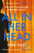 Kniha: All in Her Head (Nikki Smith). Orion, 2020