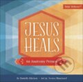 Kniha: Jesus Heals (Danielle Hitchen). Harvest House Publishers, 2020