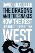 Kniha: The Dragons and the Snakes (David Kilcullen). C Hurst & Co Publishers, 2020