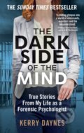 Kniha: The Dark Side of the Mind (Kerry Daynes). Octopus Publishing Group, 2020