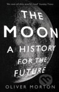 Kniha: The Moon (Oliver Morton). Economist Books, 2020