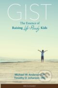 Kniha: Gist (Anderson L. P. Michael W.). Tyndale House Publishers, 2019