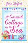 Kniha: A Cornish Cottage by the Sea (Jane Linfoot). One More Chapter, 2019