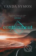 Kniha: Containment (Vanda Symon). Orenda Books, 2020