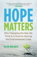 Kniha: Hope Matters (Elin Kelsey). , 2020