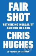 Kniha: Fair Shot (Chris Hughes). Bloomsbury, 2019