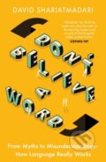 Kniha: Don't Believe A Word (David Shariatmadari). Weidenfeld and Nicolson, 2020