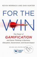 Kniha: For the Win, Revised and Updated Edition (Dan Hunter a Kevin Werbach). , 2020
