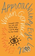 Kniha: Approaching Eye Level (Vivian Gornick). Daunt Books, 2020