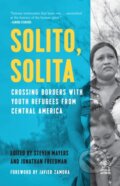 Kniha: Solito, Solita (Jonathan Freedman a Steven Mayers). Haymarket Books, 2019