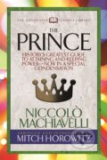 Kniha: The Prince (Condensed Classics) (Mitch Horowitz a Niccolv= Machiavelli). G&D Media, 2019