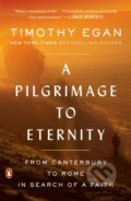 Kniha: A Pilgrimage to Eternity (Timothy Egan). , 2020