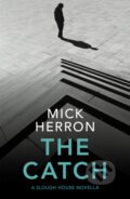 Kniha: The Catch (Mick Herron). Baskerville, 2020