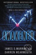 Kniha: Awakened (Darren Wearmouth a James S. Murray). HarperCollins, 2019