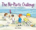 Kniha: Join the No-Plastic Challenge! (Scot Ritchie). Kids Can, 2019