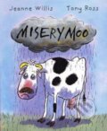Kniha: Misery Moo (Jeanne Willis). Andersen, 2020