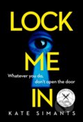 Kniha: Lock Me In (Kate Simants). One More Chapter, 2019