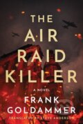 Kniha: The Air Raid Killer (Frank Goldammer). , 2018