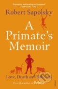 Kniha: A Primate's Memoir (Robert M Sapolsky). Vintage, 2019