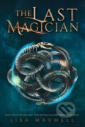 Kniha: The Last Magician (Lisa Maxwell). Margaret K. McElderry Books, 2019