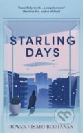 Kniha: Starling Days (Rowan Hisayo Buchanan). Sceptre, 2019