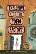 Kniha: Explosion at the Poem Factory (Kyle Lukoff). , 2020